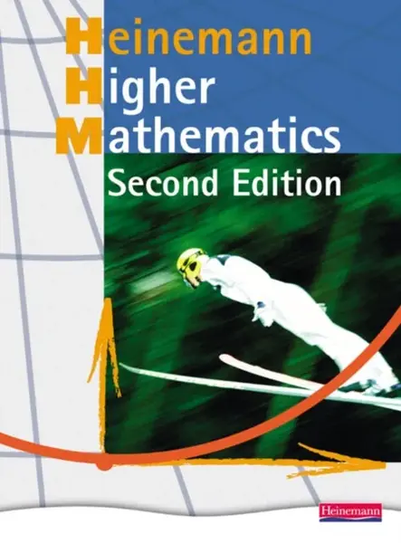 Heinemann Higher Mathematics Student Book - - Carole Ford, Tom Sanaghan, John Dalton, Jim Pennel, Douglas Goodall, David Clarke