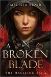 A Broken Blade - Melissa Blair
