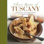 Classic Recipes of Tuscany - Valentina Harris