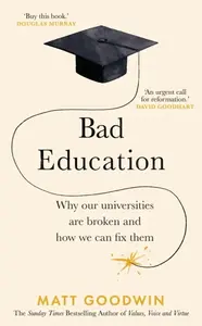 Bad Education - Matt Goodwin