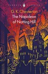 The Napoleon of Notting Hill - Gilbert Keith Chesterton