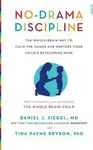 No-Drama Discipline - Tina Payneová-Brysonová, Daniel J., MD Siegel