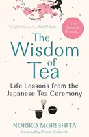 The Wisdom of Tea - Noriko Morishita