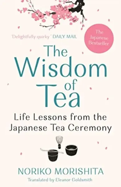 The Wisdom of Tea - Noriko Morishita