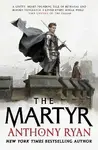 Martyr - Anthony Ryan