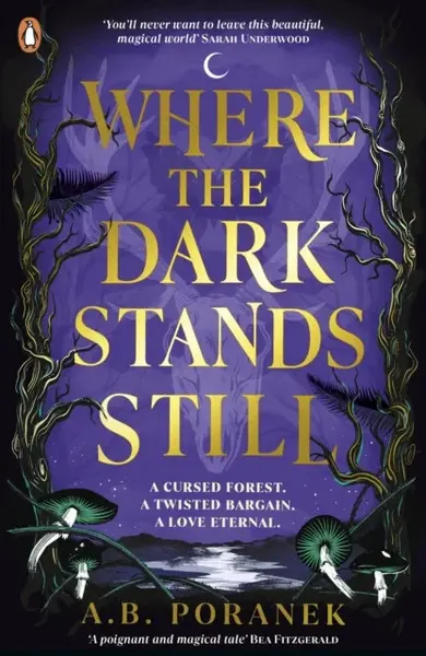 Where the Dark Stands Still - A.B. Poranek