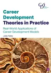 Career Development Theories in Practice - Julia Yates
