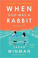 When God Was a Rabbit - Sarah Winmannová