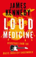 Loud Medicine - James Kennedy