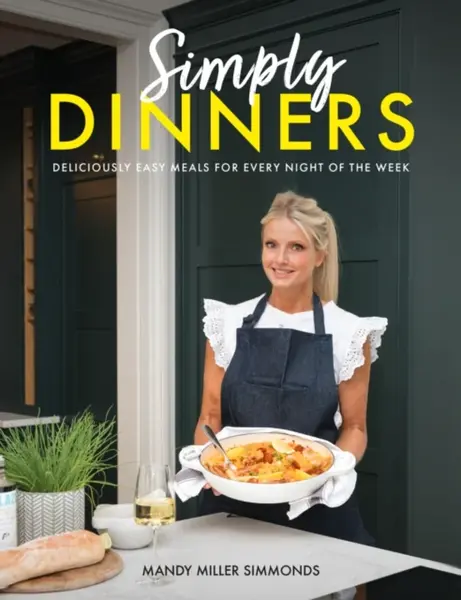 Simply Dinners - Mandy Miller Simmonds