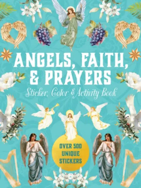 Angels, Faith & Prayers Sticker, Color & Activity Book - Editors of Chartwell Books