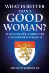 What is Better than a Good Woman? - Michele Schindler