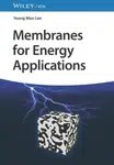 Membranes for Energy Applications - Young Moo  Lee