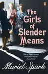 The Girls Of Slender Means - Spark Muriel