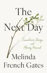 Next Day - Melinda Gates