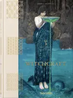 Witchcraft. The Library of Esoterica - Jessica Hundley, Thunderwing, Pam Grossman
