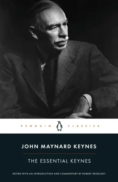 The Essential Keynes - John Maynard Keynes