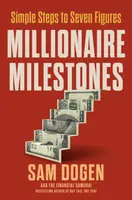 Millionaire Milestones - Sam Dogen
