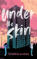 Under the Skin - Catherine MacPhail