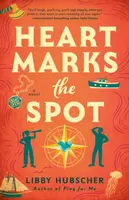 Heart Marks the Spot - Libby Hubscher