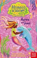 Mermaid Academy: Aurora and Jewel - Linda Chapmanová, Julie Sykesová
