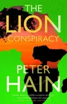 The Lion Conspiracy - Peter Hain