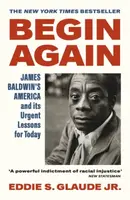 Begin Again - Eddie S. Glaude Jr.