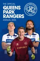Official Queens Park Rangers FC Annual 2025 - Grange