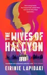 The Wives of Halcyon - Eirinie Lapidaki