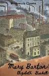 Mary Barton - Elizabeth Gaskellová