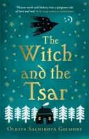 The Witch and the Tsar - Olesya Salnikova Gilmore