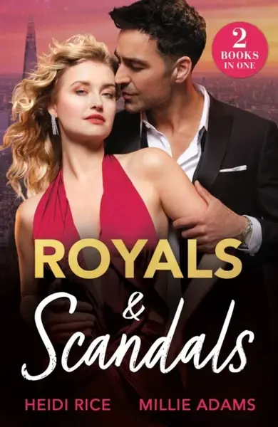 Royals & Scandals - Millie Adams, Heidi Rice