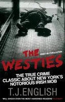 The Westies - T.J. English