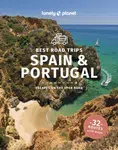 Lonely Planet Best Road Trips Spain & Portugal - John Noble, Anthony Ham, Lonely Planet, Duncan Garwood, Gregor Clark, St Louis John, Regis