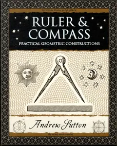 Ruler and Compass - Andrew Sutton