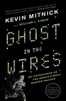 Ghost in the Wires - Kevin Mitnick