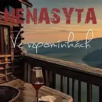 Nenasyta – Ve vzpomínkách
