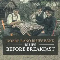 Dobré ráno blues band – Blues Before Breakfast CD