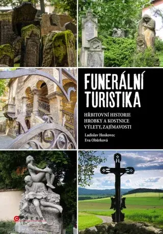 Funerální turistika - Eva Obůrková, Ladislav Hoskovec
