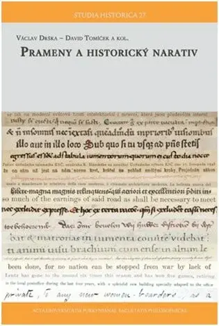 Prameny a historický narativ - Václav Drška, kolektiv autorů, David Tomíček