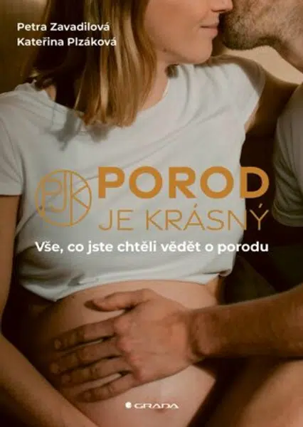 Porod je krásný - Plzáková Kateřina, Zavadilová Petra - e-kniha