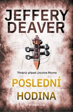 Poslední hodina - Jeffery Deaver - e-kniha