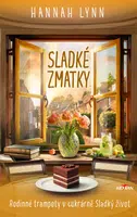 Sladké zmatky - Rodinné trampoty v cukrárně Sladký život - Hannah Lynn - e-kniha