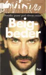 Povídky psané pod vlivem extáze - Fréderic Beigbeder