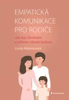 Kniha: Empatická komunikace pro rodiče od Malenovská Linda