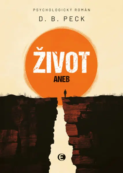 Život aneb Na konci všichni umřou - D. B. Peck - e-kniha