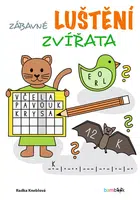 Kniha: Zábavné luštění – Zvířata od Kneblová Radka