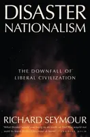 Disaster Nationalism - Seymour Richard