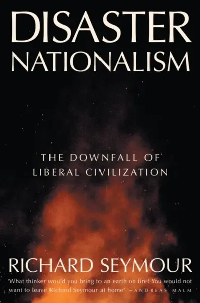 Disaster Nationalism - Seymour Richard