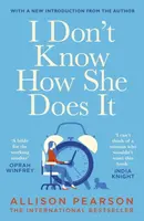 I Don't Know How She Does It - Pearson Allison